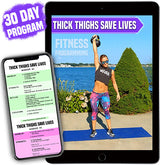 30-45 Day Workout E-book - Thick Thighs Save Lives