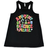 A Moment of Science Please Shirt