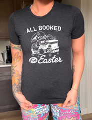 All Booked For Easter Shirt Unisex