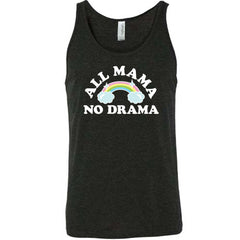 All Mama No Drama Shirt Unisex