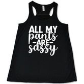 All My Pants Are Sassy Shirt
