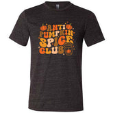 Anti Pumpkin Spice Club Shirt Unisex
