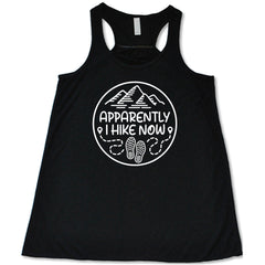 Apparently I Hike Now Shirt