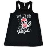 Baby It's Cold Outside Raccoon Shirt