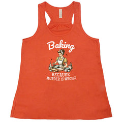 Baking Because Murder Is Wrong Shirt