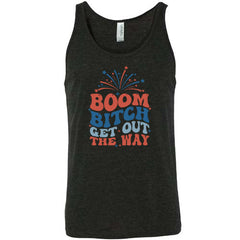 Boom Bitch Get Out The Way Shirt Unisex