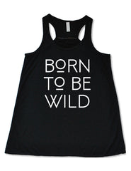 Born To Be Wild Shirt
