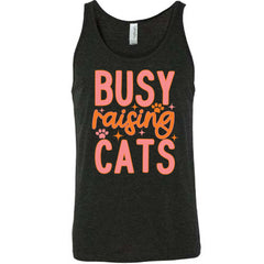 Busy Raising Cats Shirt Unisex