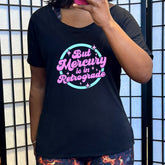 But Mercury Is In Retrograde | Slouchy Tee