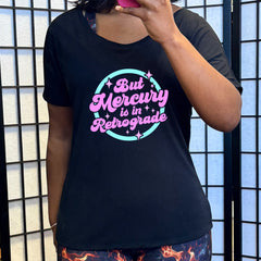But Mercury Is In Retrograde | Slouchy Tee