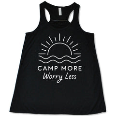 Camp More Worry Less Shirt