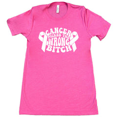 Cancer Picked The Wrong Bitch Shirt Unisex