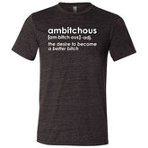 Ambitchous Shirt Unisex