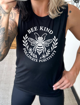 Bee Kind Pollinate Positivity Muscle Tank