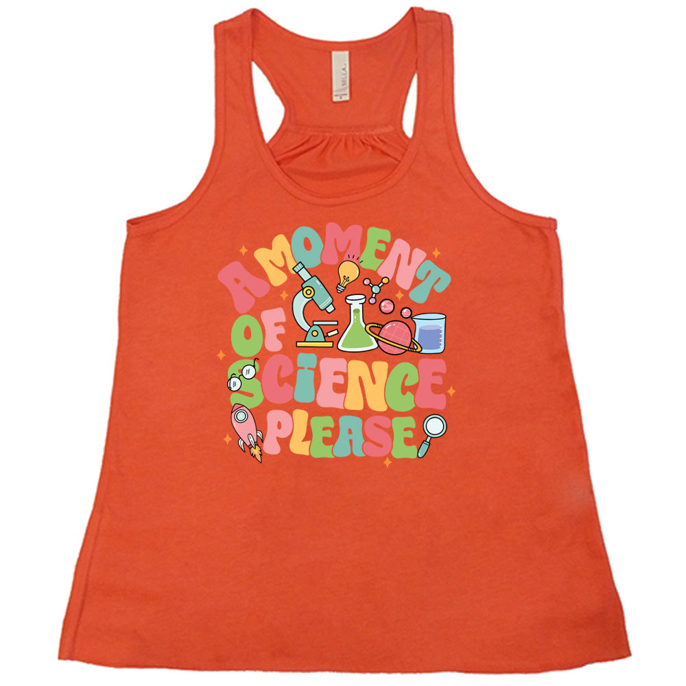 A Moment of Science Please Shirt