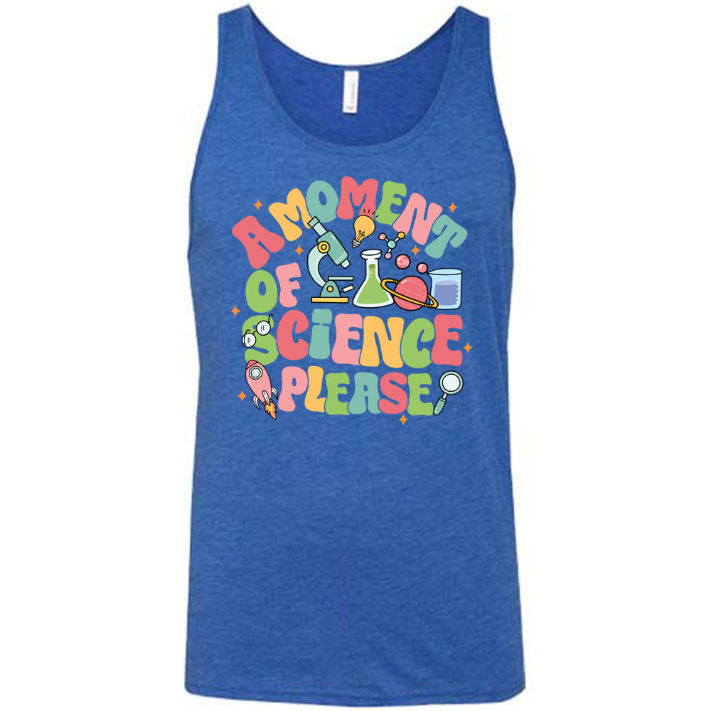 A Moment of Science Please Shirt Unisex