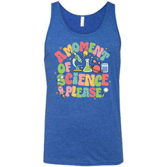 A Moment of Science Please Shirt Unisex