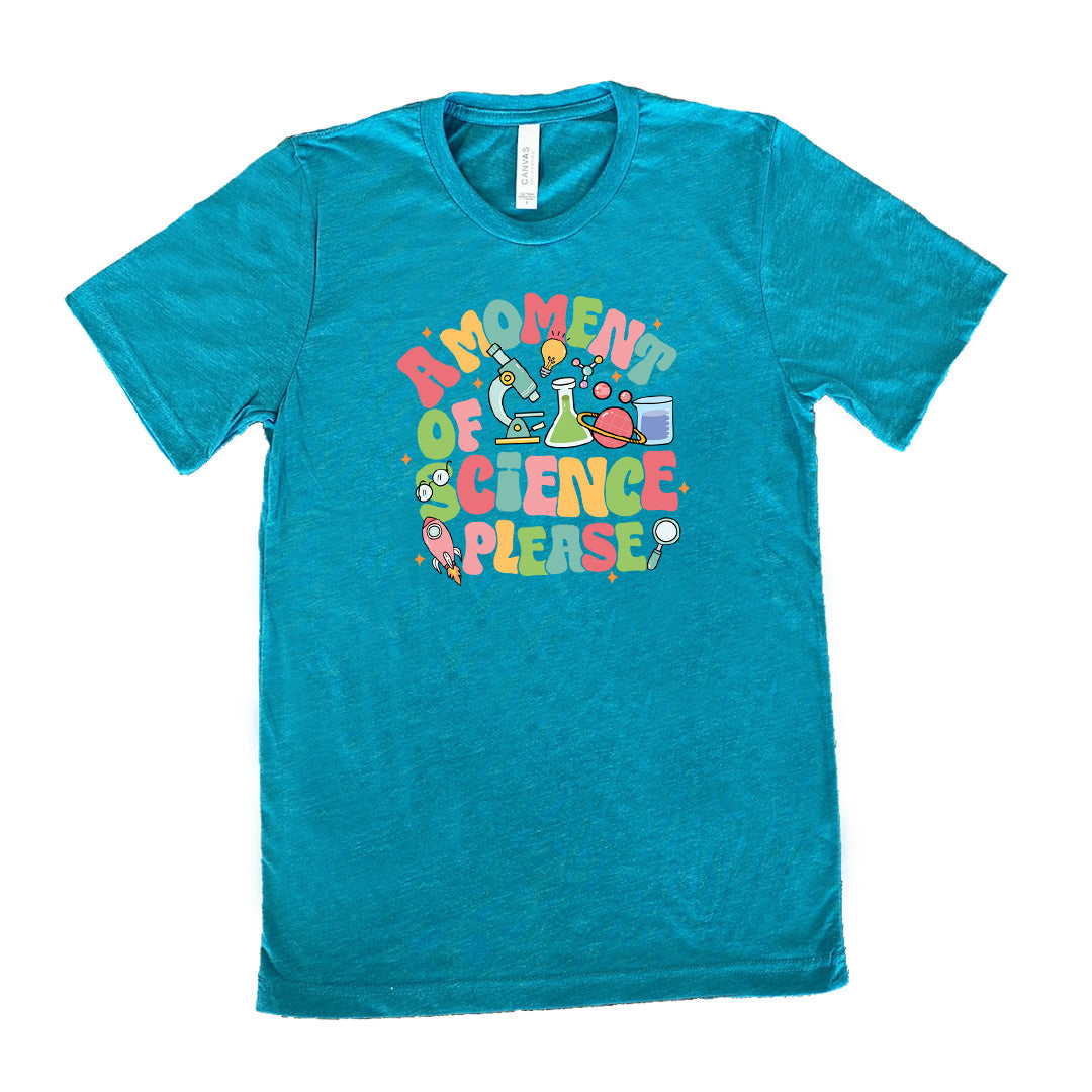 A Moment of Science Please Shirt Unisex