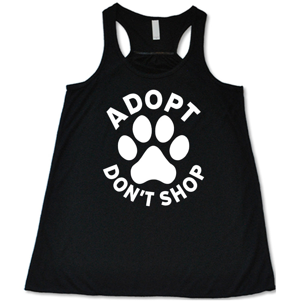 Adopt Don't Shop Shirt