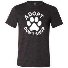 Adopt Don't Shop Shirt Unisex