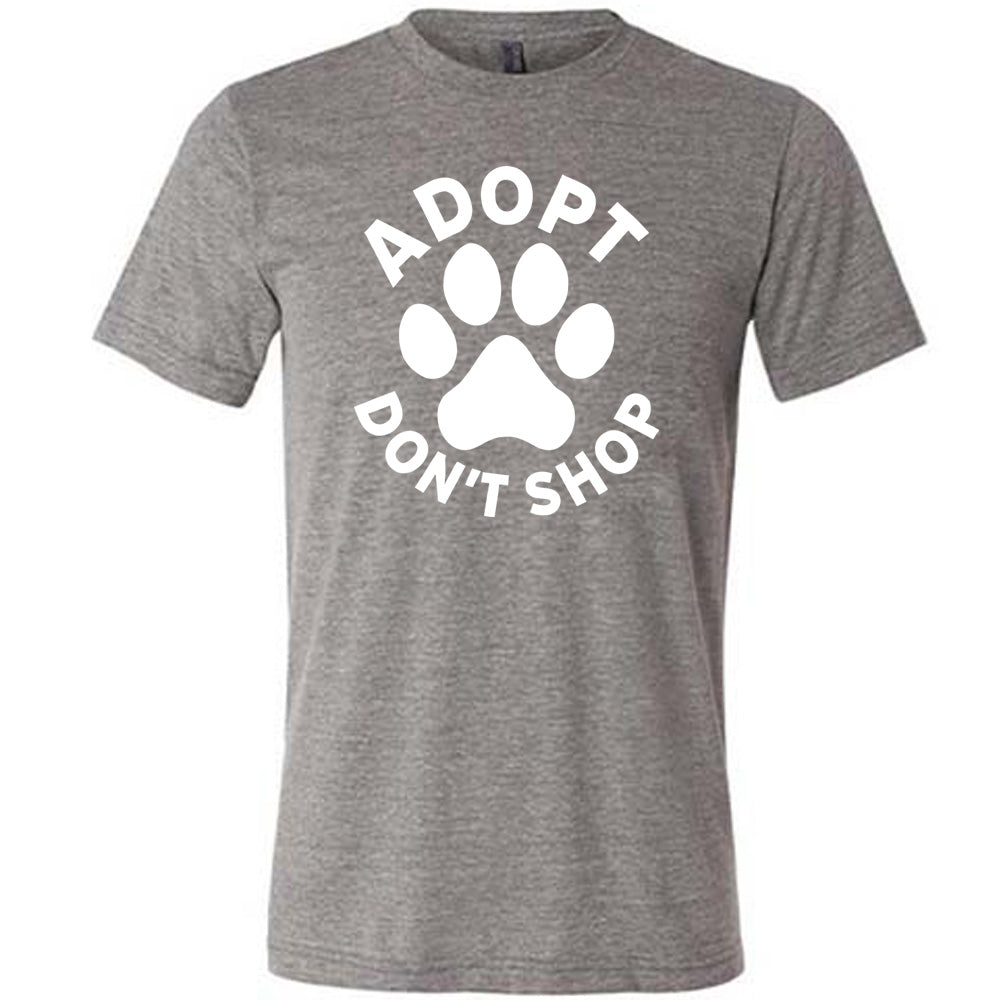 Adopt Don't Shop Shirt Unisex
