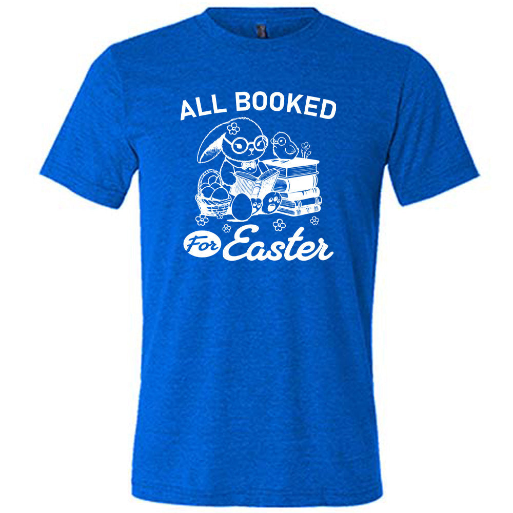All Booked For Easter Shirt Unisex