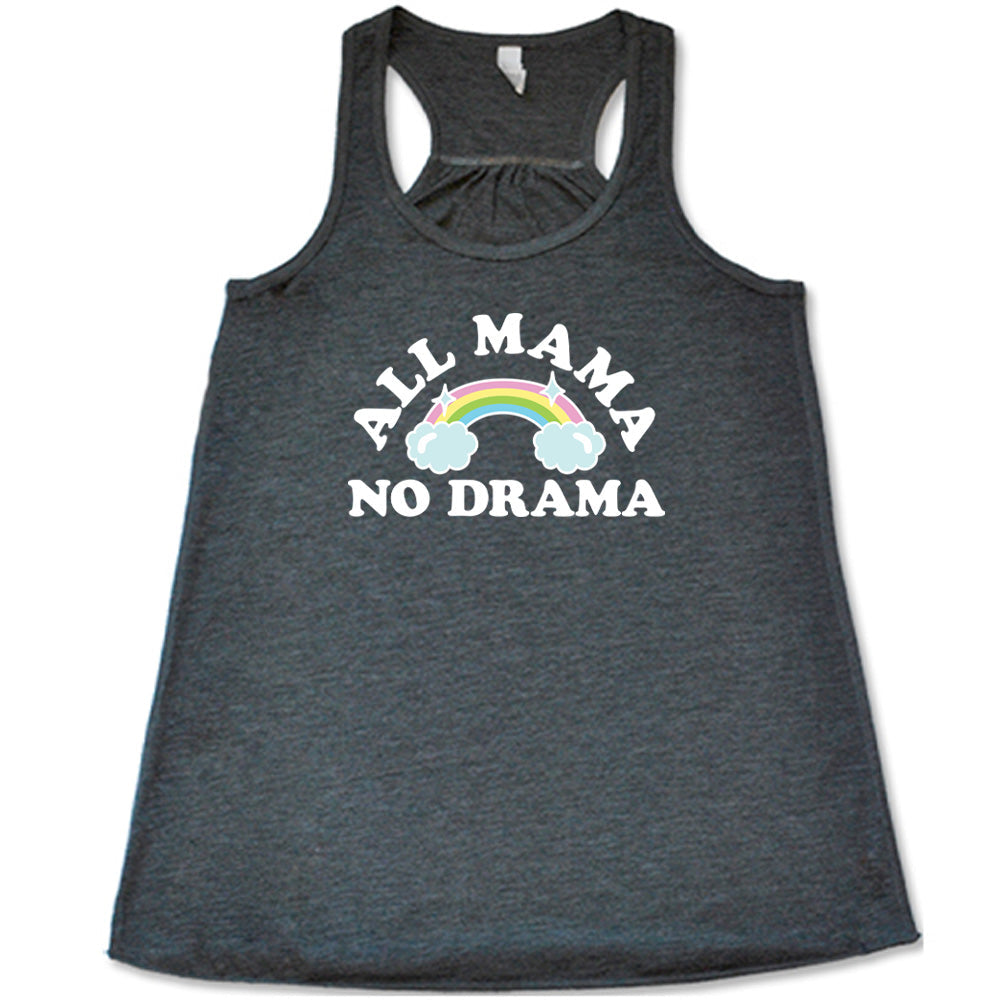 All Mama No Drama Shirt