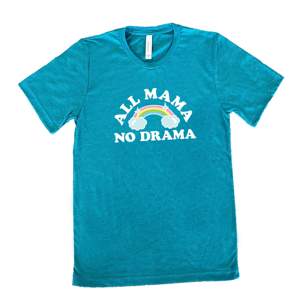All Mama No Drama Shirt Unisex