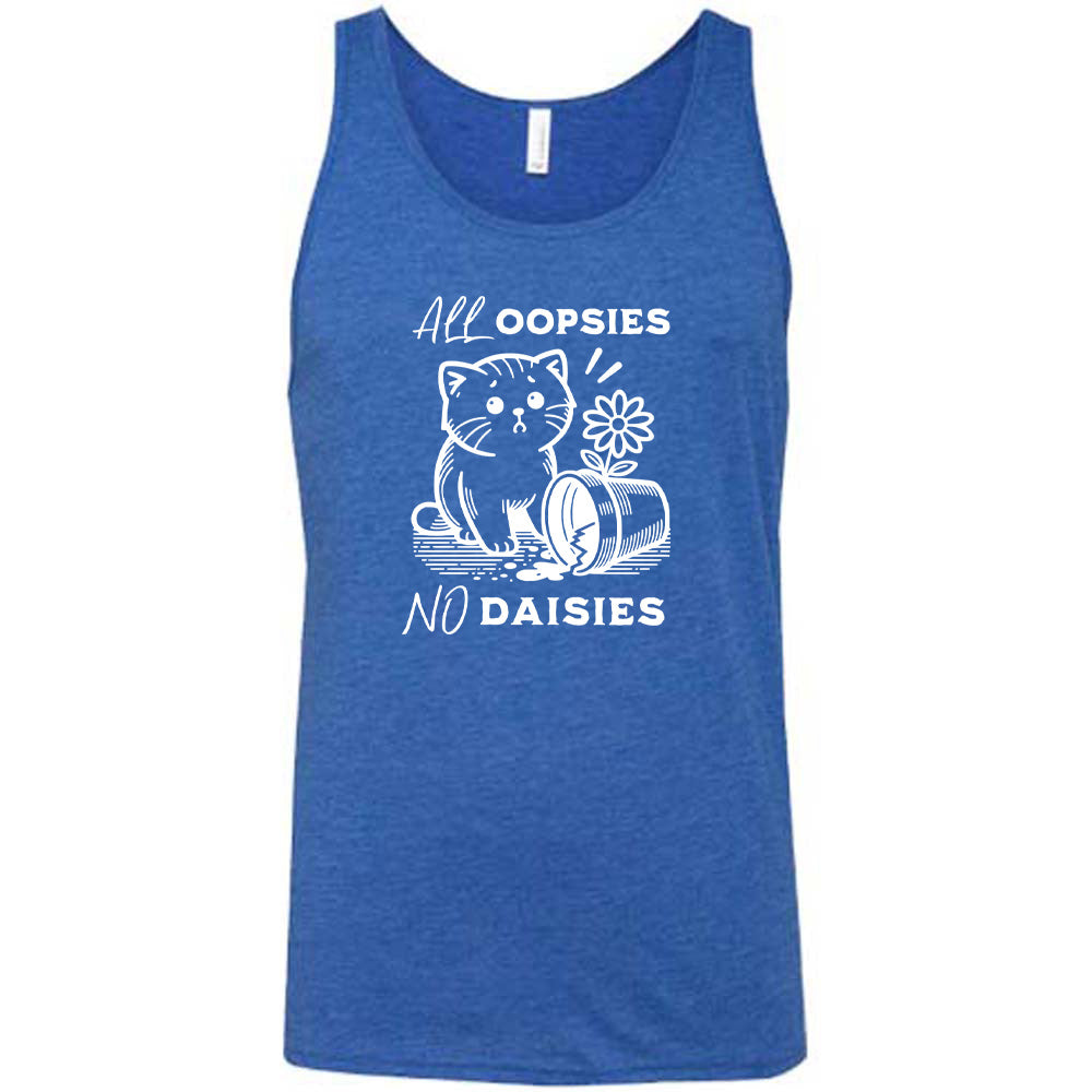 All Oopsies, No Daisies Shirt Unisex