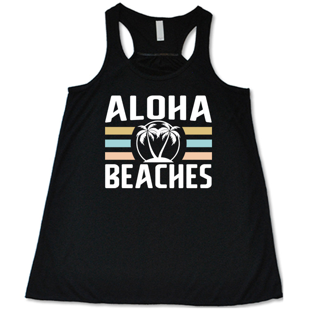 Aloha Beaches Shirt