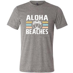 Aloha Beaches Shirt Unisex