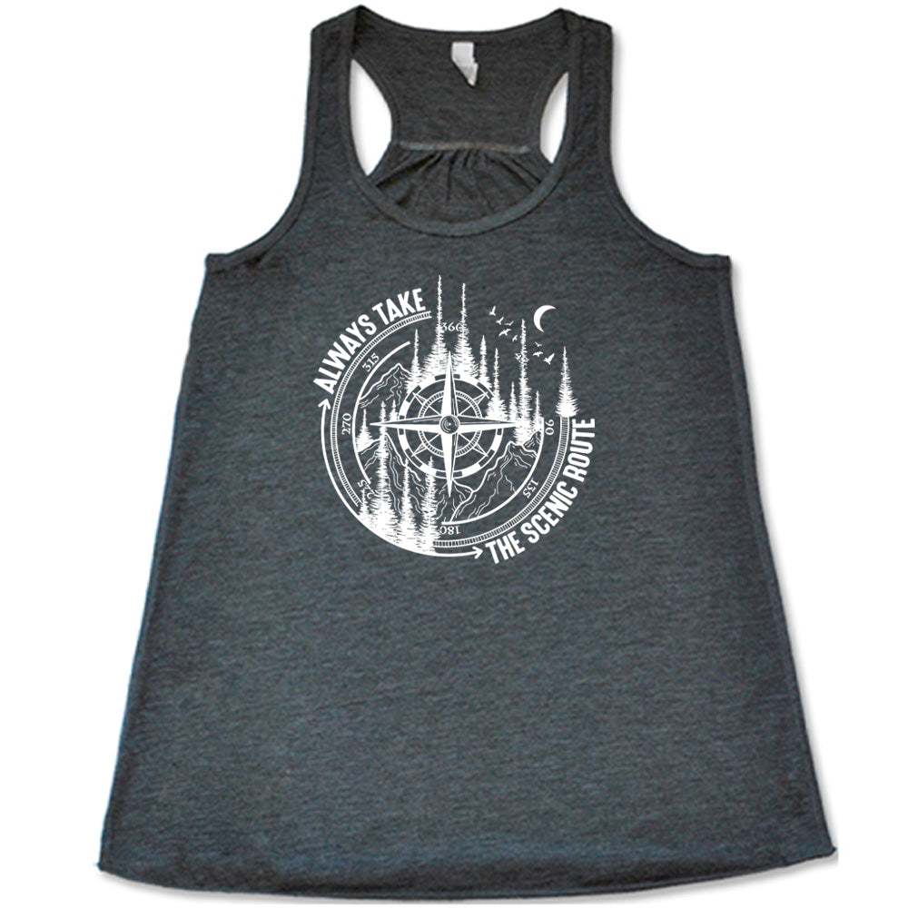 Always Take The Scenic Route Shirt