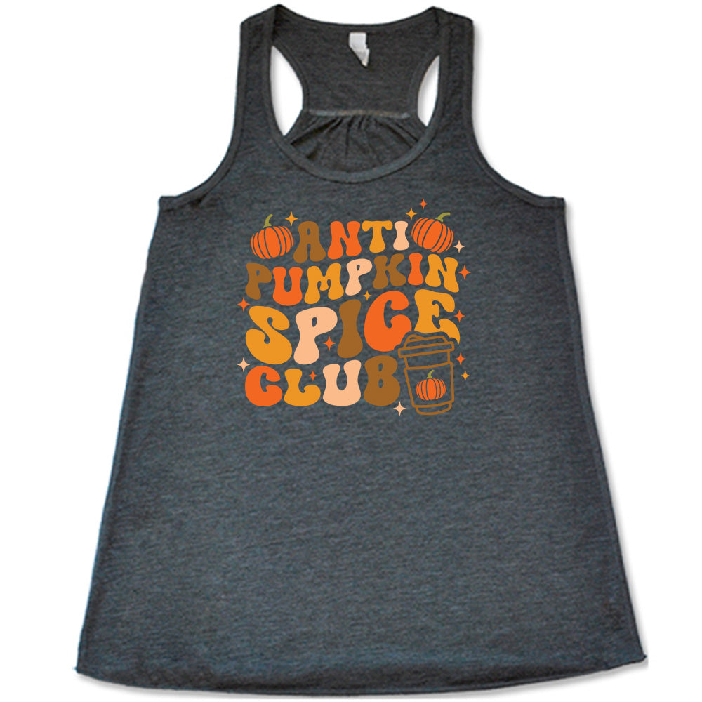 Anti Pumpkin Spice Club Shirt