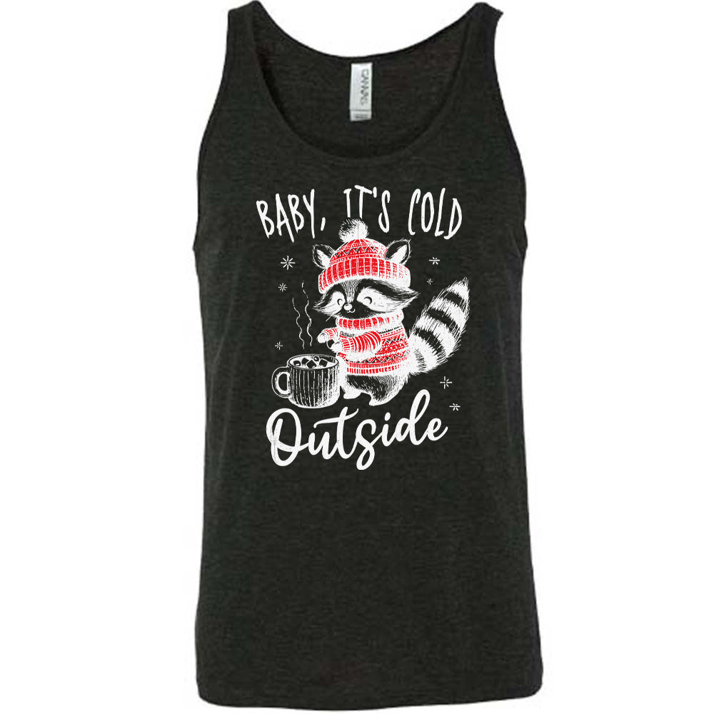 Baby It's Cold Outside Raccoon Shirt Unisex