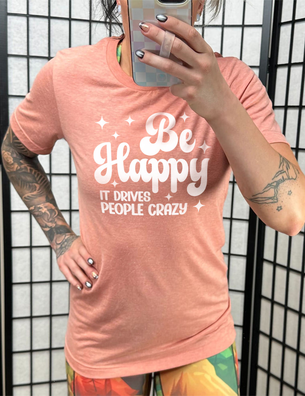 Be Happy It Drives People Crazy Shirt Unisex