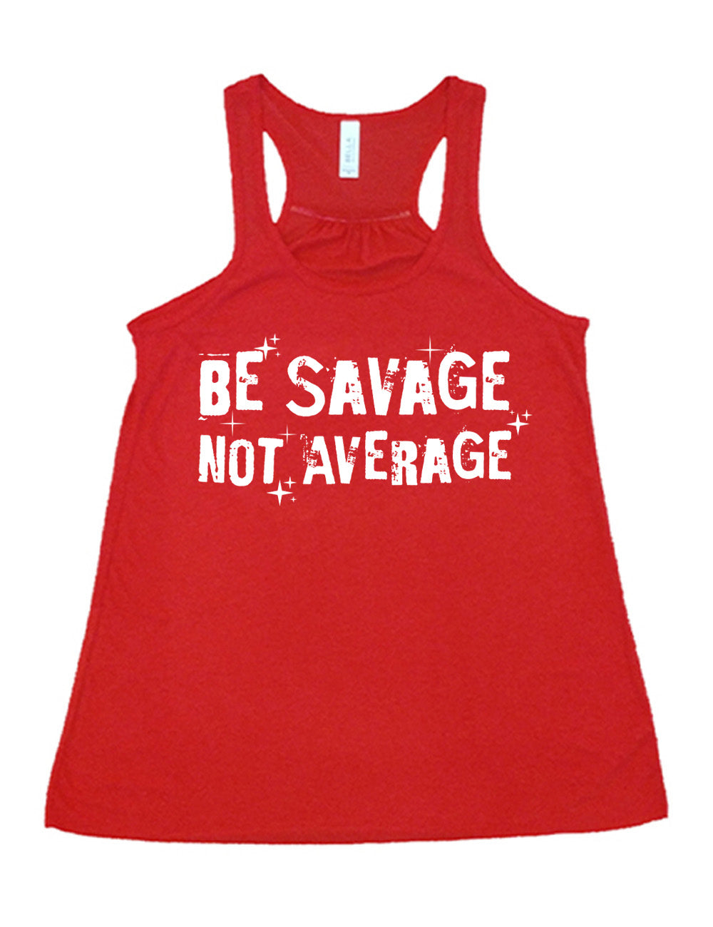 Be Savage Not Average Shirt