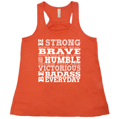 Be Strong, Brave, Humble Shirt