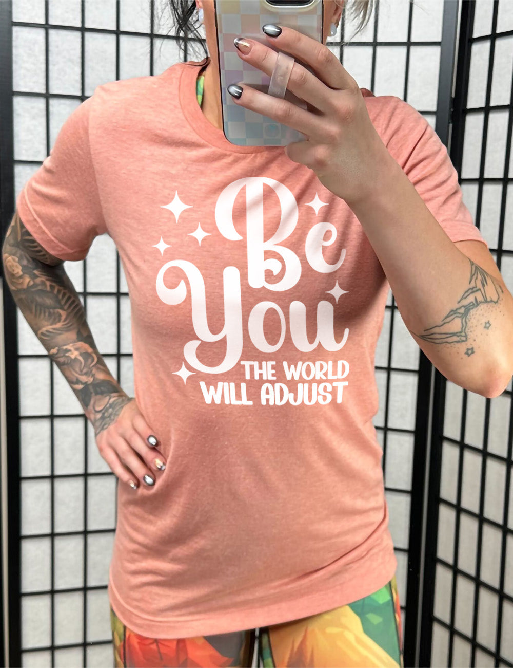 Be You The World Will Adjust Shirt Unisex