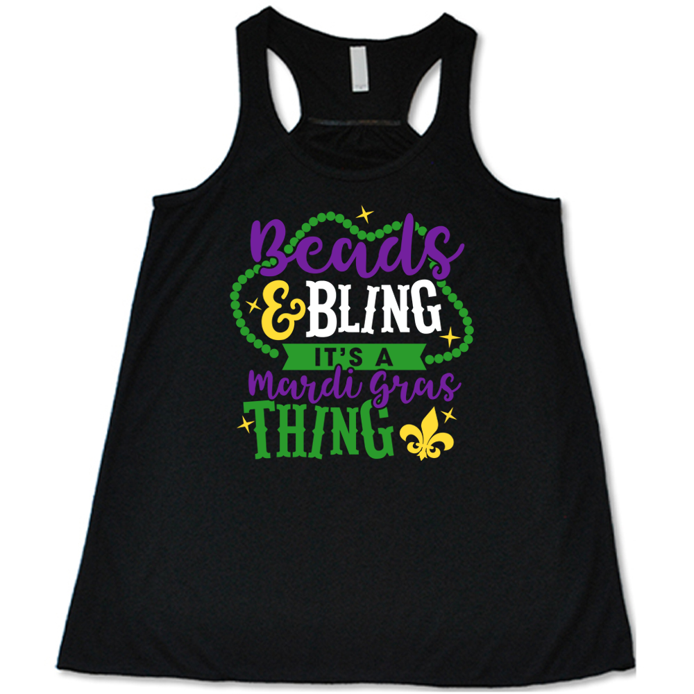 Beads & Bling It's A Mardi Gras Thing Shirt