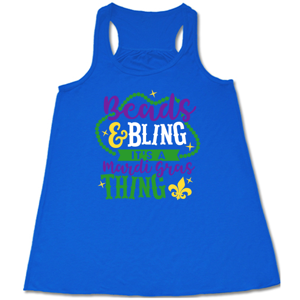 Beads & Bling It's A Mardi Gras Thing Shirt