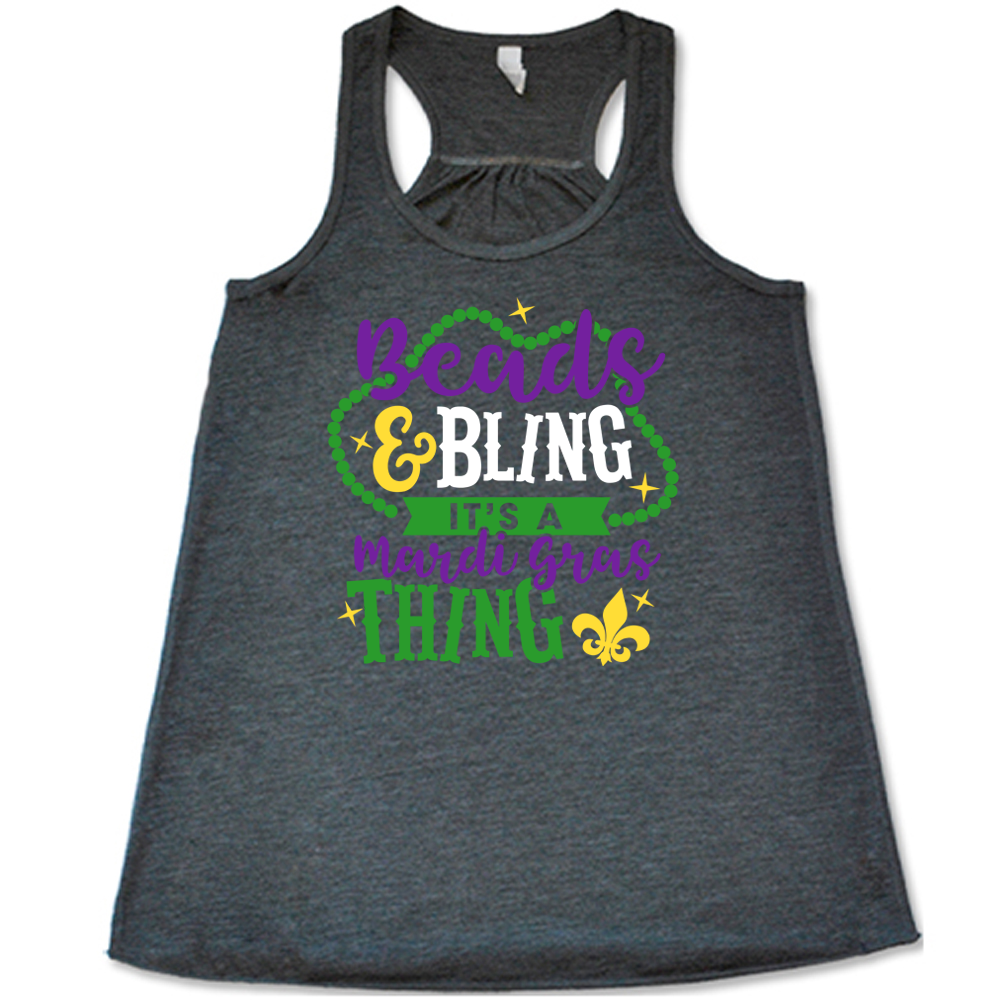 Beads & Bling It's A Mardi Gras Thing Shirt