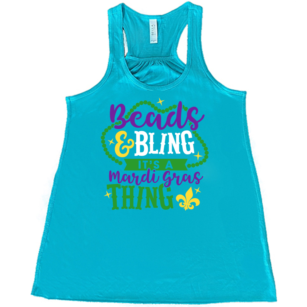 Beads & Bling It's A Mardi Gras Thing Shirt