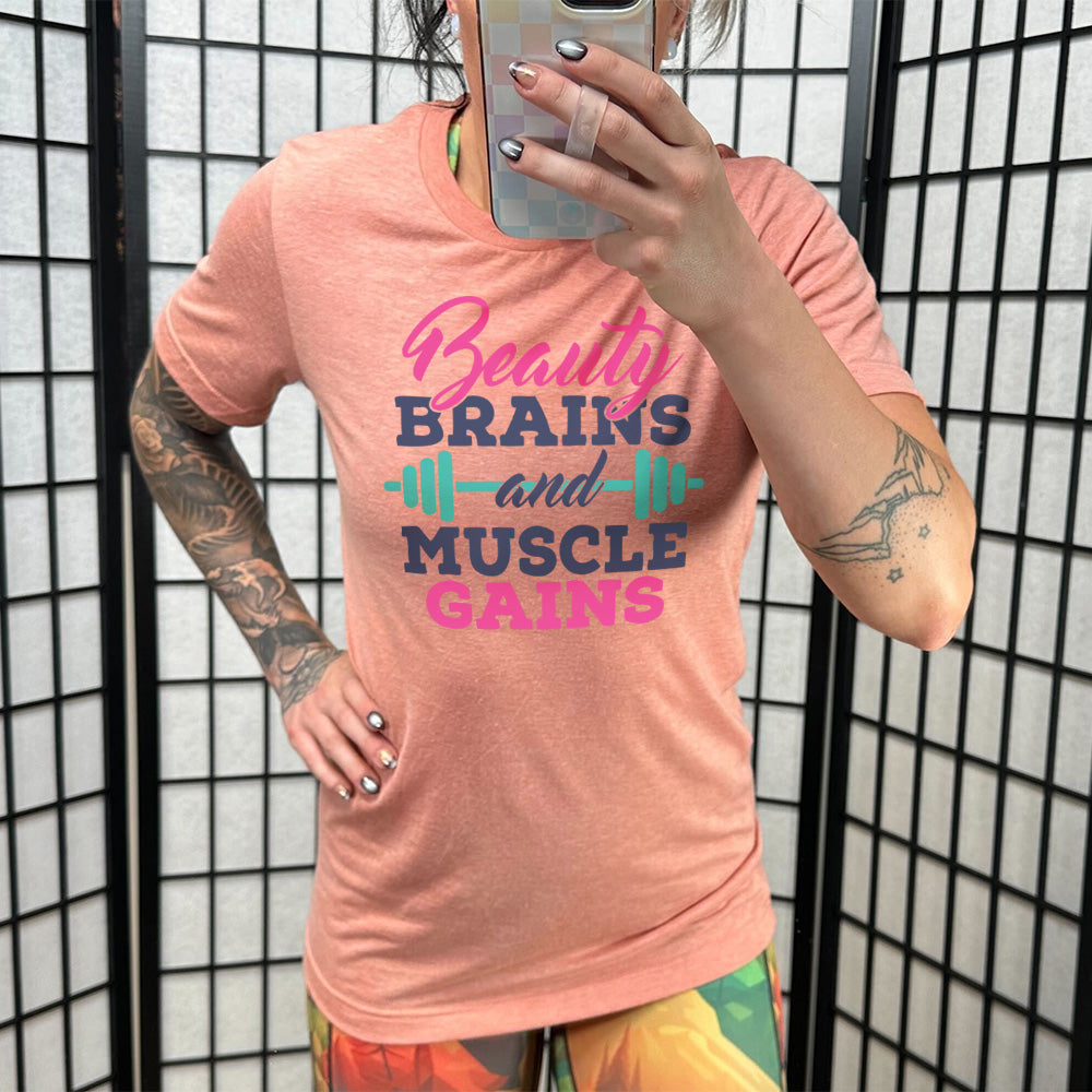 Beauty Brains & Muscle Gains Shirt Unisex