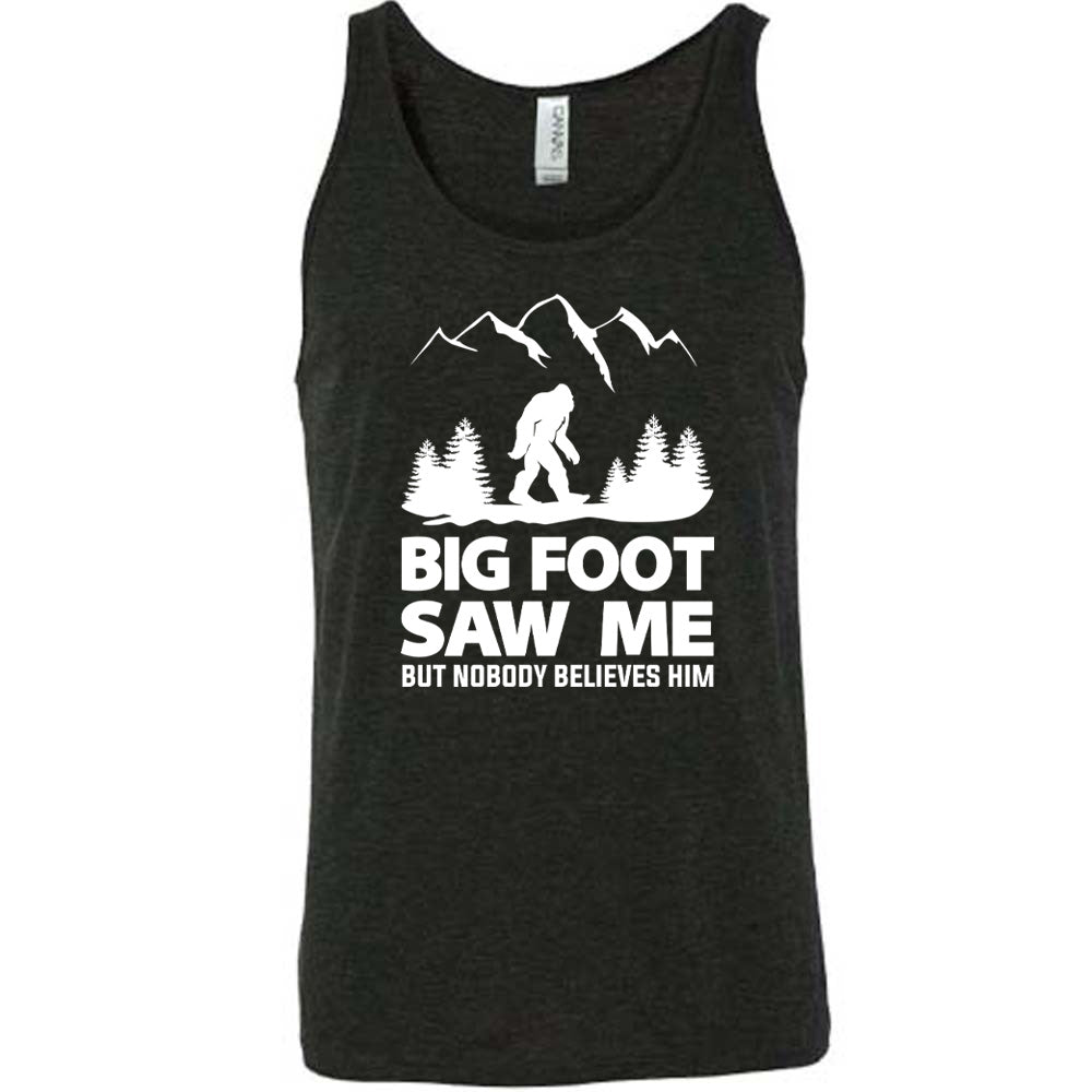 Bigfoot Saw Me But Nobody Believes Him Shirt Unisex