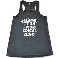 Blame It On My Zodiac Sign Shirt