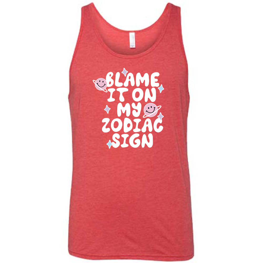 Blame It On My Zodiac Sign Shirt Unisex