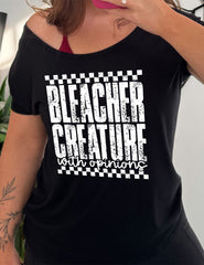 Bleacher Creature With Opinions | Slouchy Tee