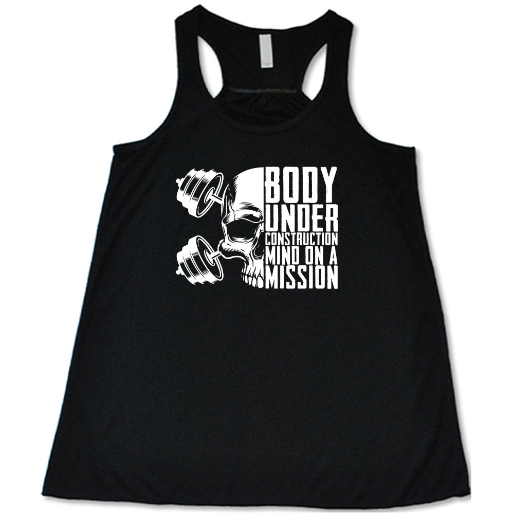 Body Under Construction, Mind on a Mission Shirt