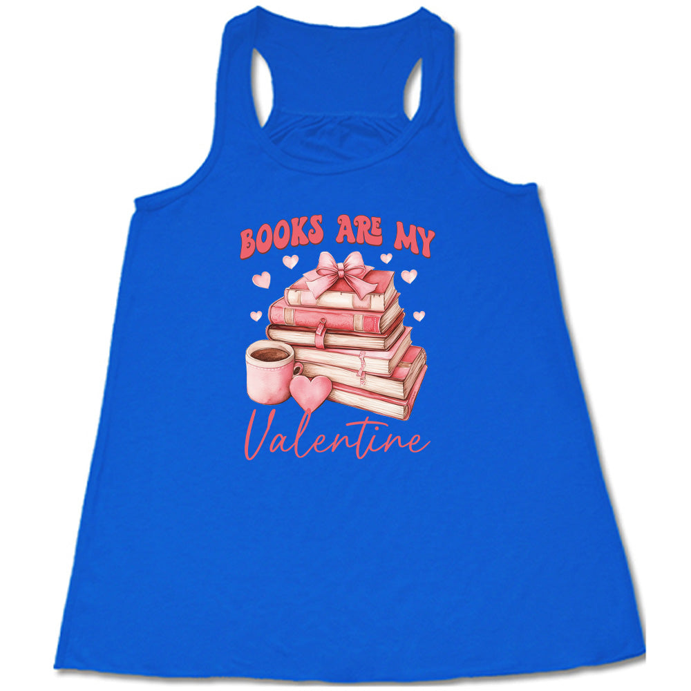 Books Are My Valentine Shirt