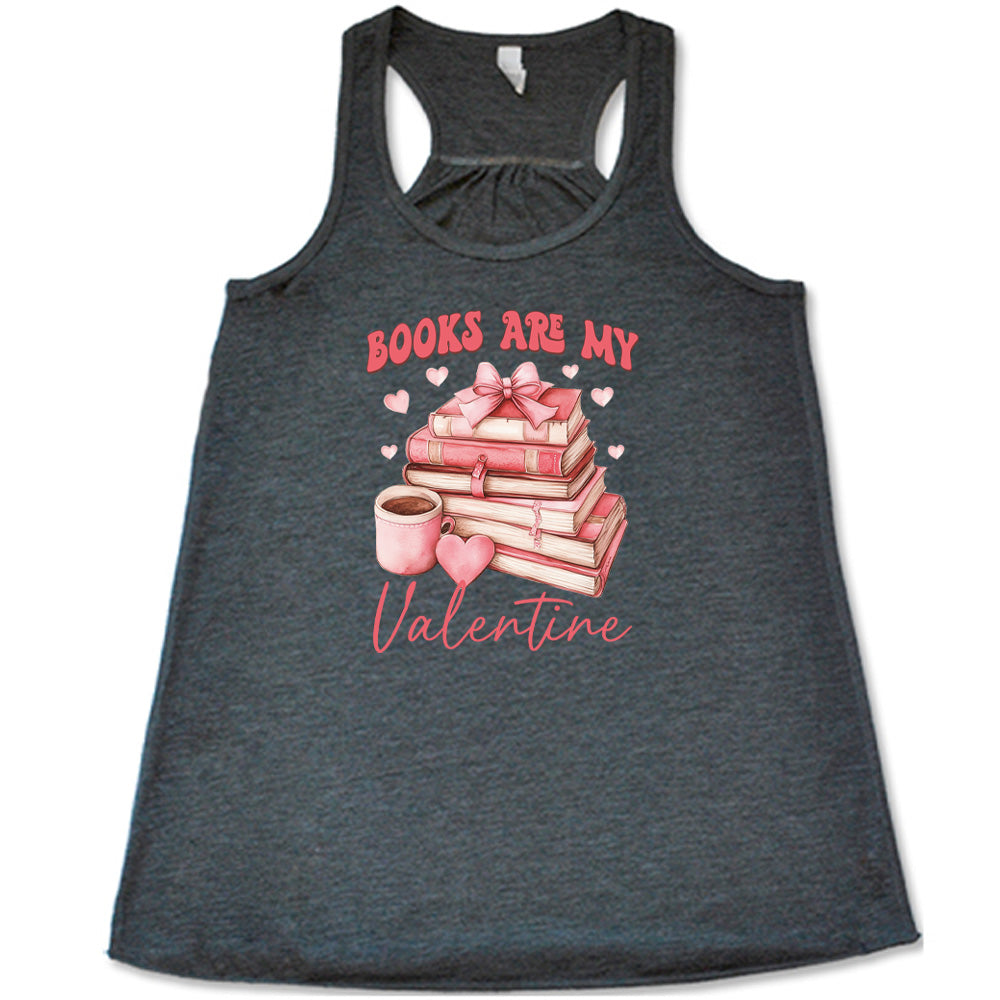 Books Are My Valentine Shirt